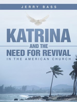cover image of Katrina and the Need for Revival in the American Church